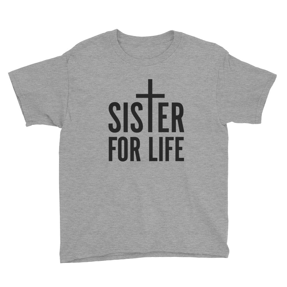 Sister for Life Youth Short Sleeve T-Shirt