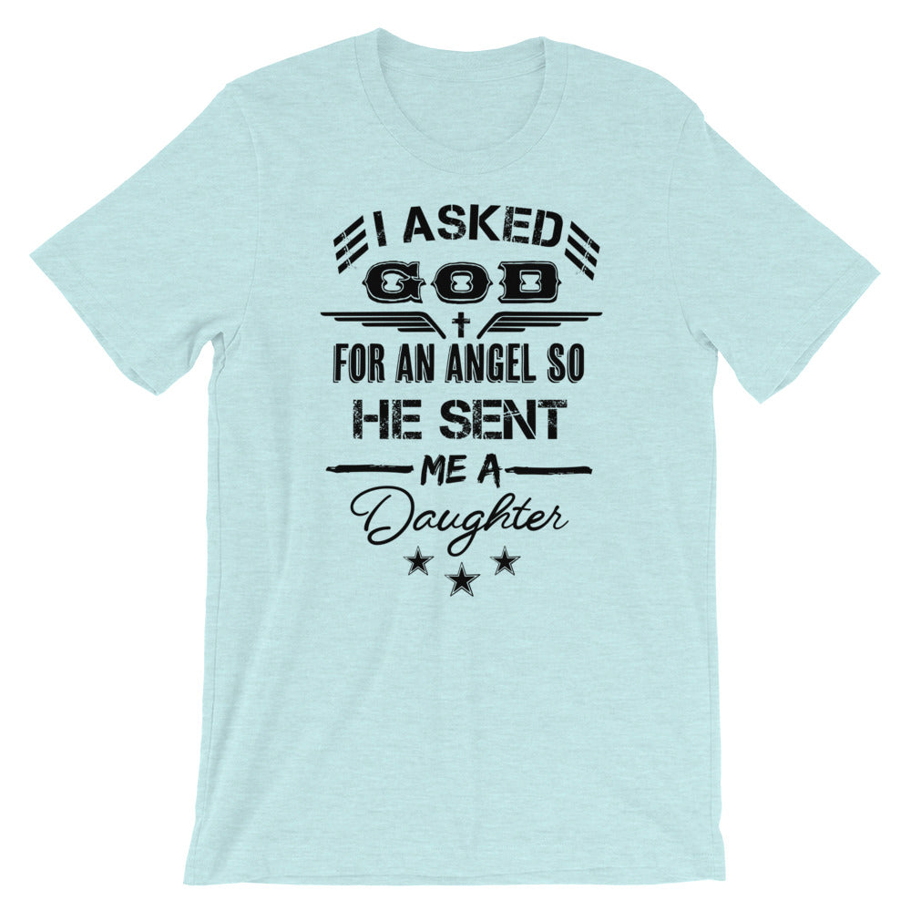 GOD sent me a Daughter Unisex T-Shirt