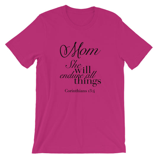 Mom Will Endure Unisex Short Sleeve Jersey T-Shirt with Tear Away Label