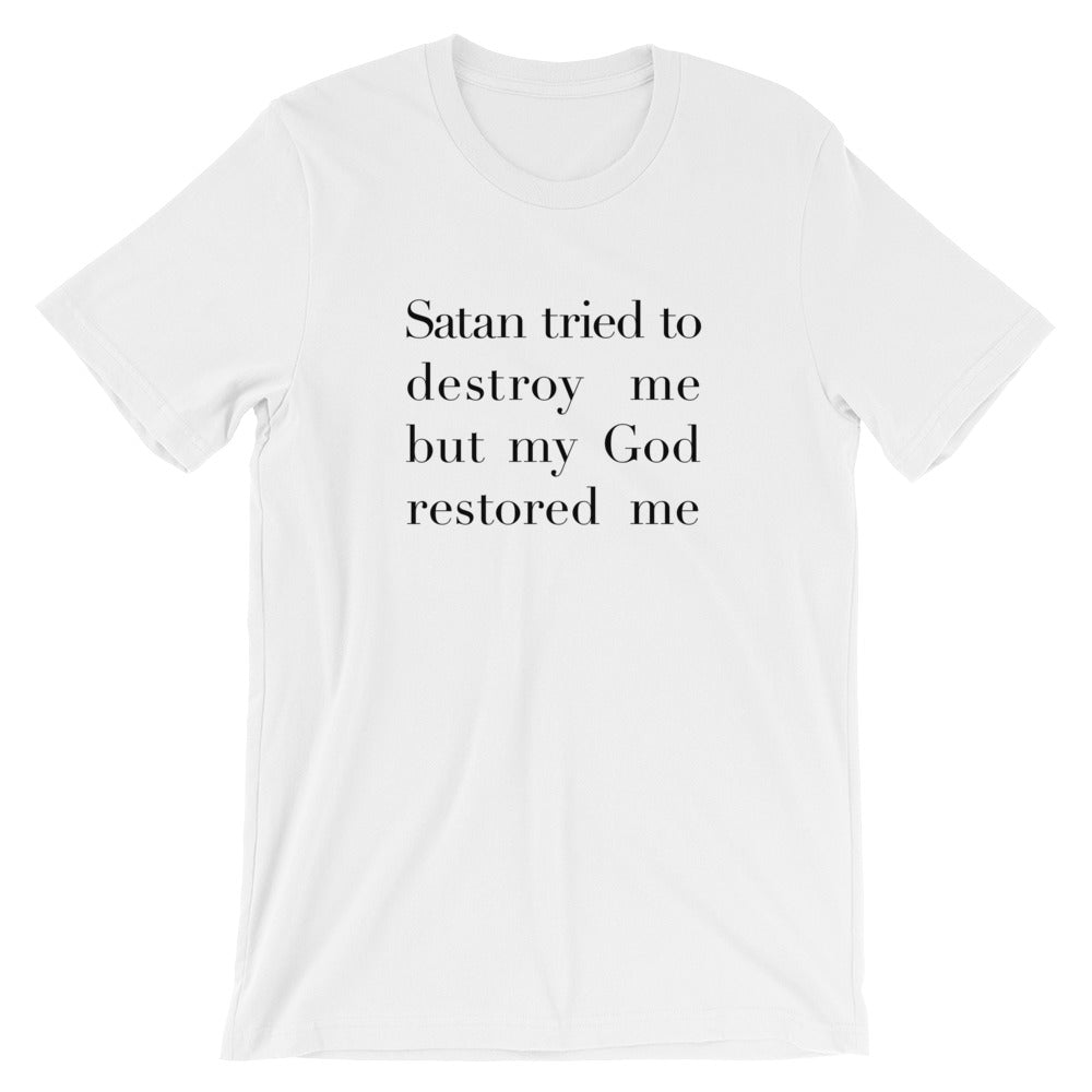 Satan Tried Unisex T-Shirt