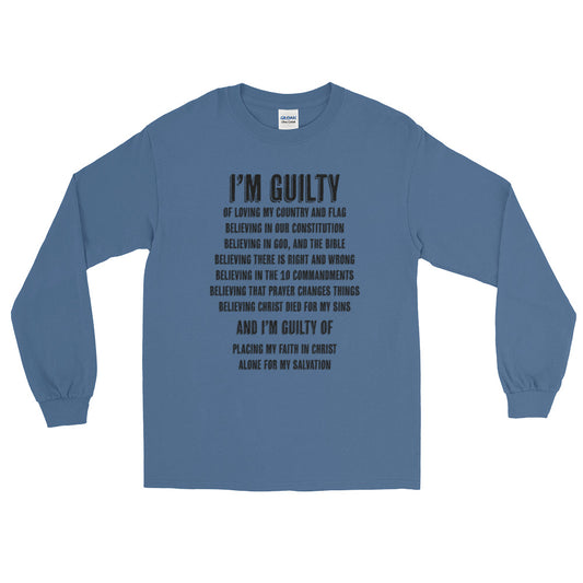 I'm Guilty Long Sleeve T-Shirt