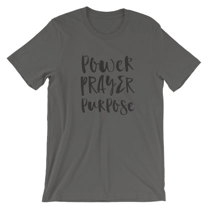 Power Prayer Purpose Unisex T-Shirt