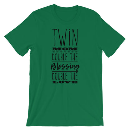 Twin mom - double blessing Unisex T-Shirt