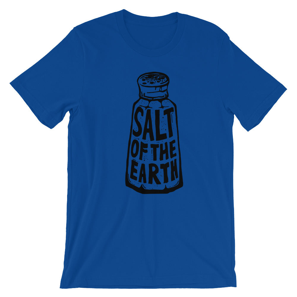 Salt of the Earth Unisex T-Shirt