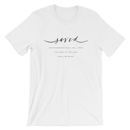 Saved by the Lord Unisex T-Shirt