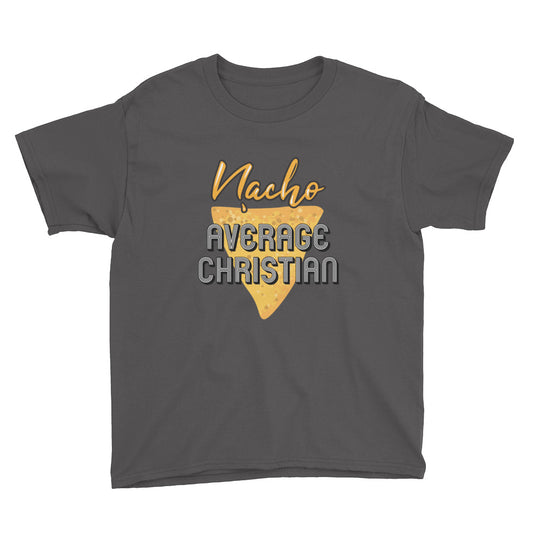 Nacho Average Christian Youth Short Sleeve T-Shirt