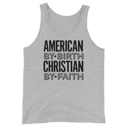 American by Birth Christian by Faith Unisex Tank Top