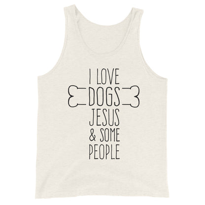 Dogs Jesus and Some People Unisex Tank Top