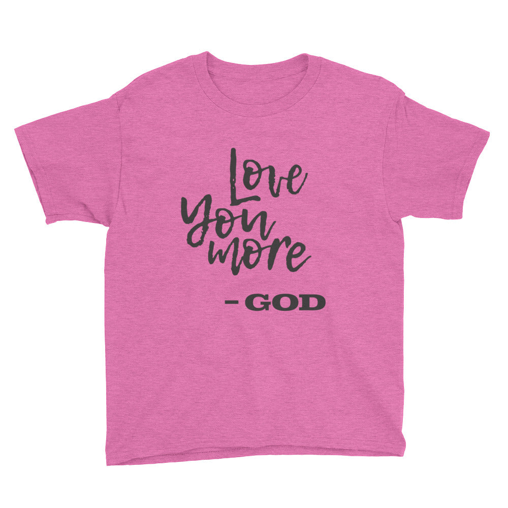 Love you more Youth Short Sleeve T-Shirt