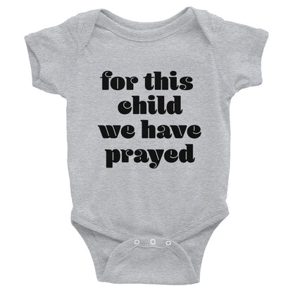 for this child Infant Bodysuit