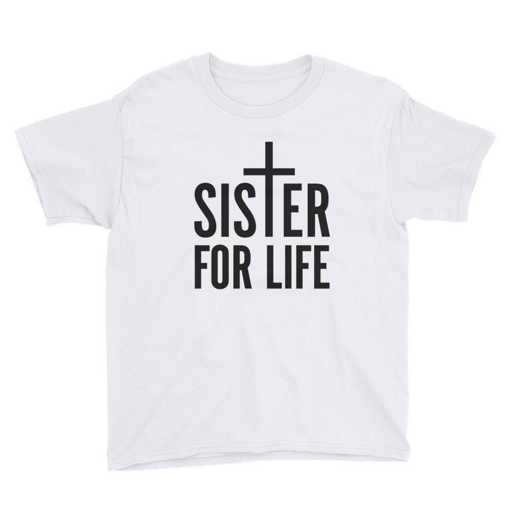 Sister for Life Youth Short Sleeve T-Shirt