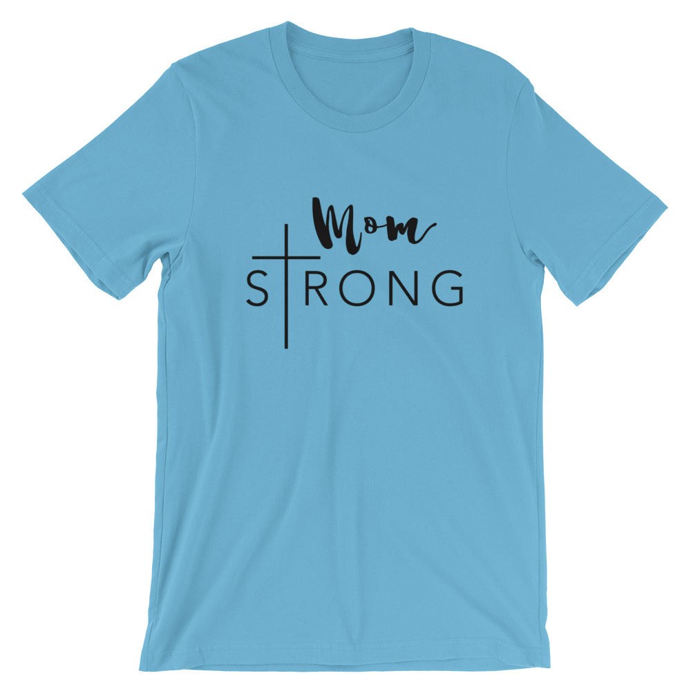 Mom Strong Unisex T-Shirt