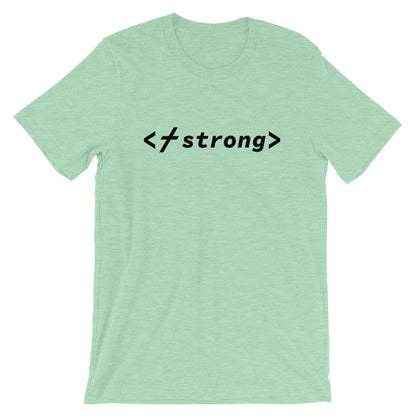 Strong Code Unisex T-Shirt