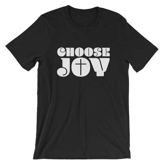 Choose JOY Unisex T-Shirt