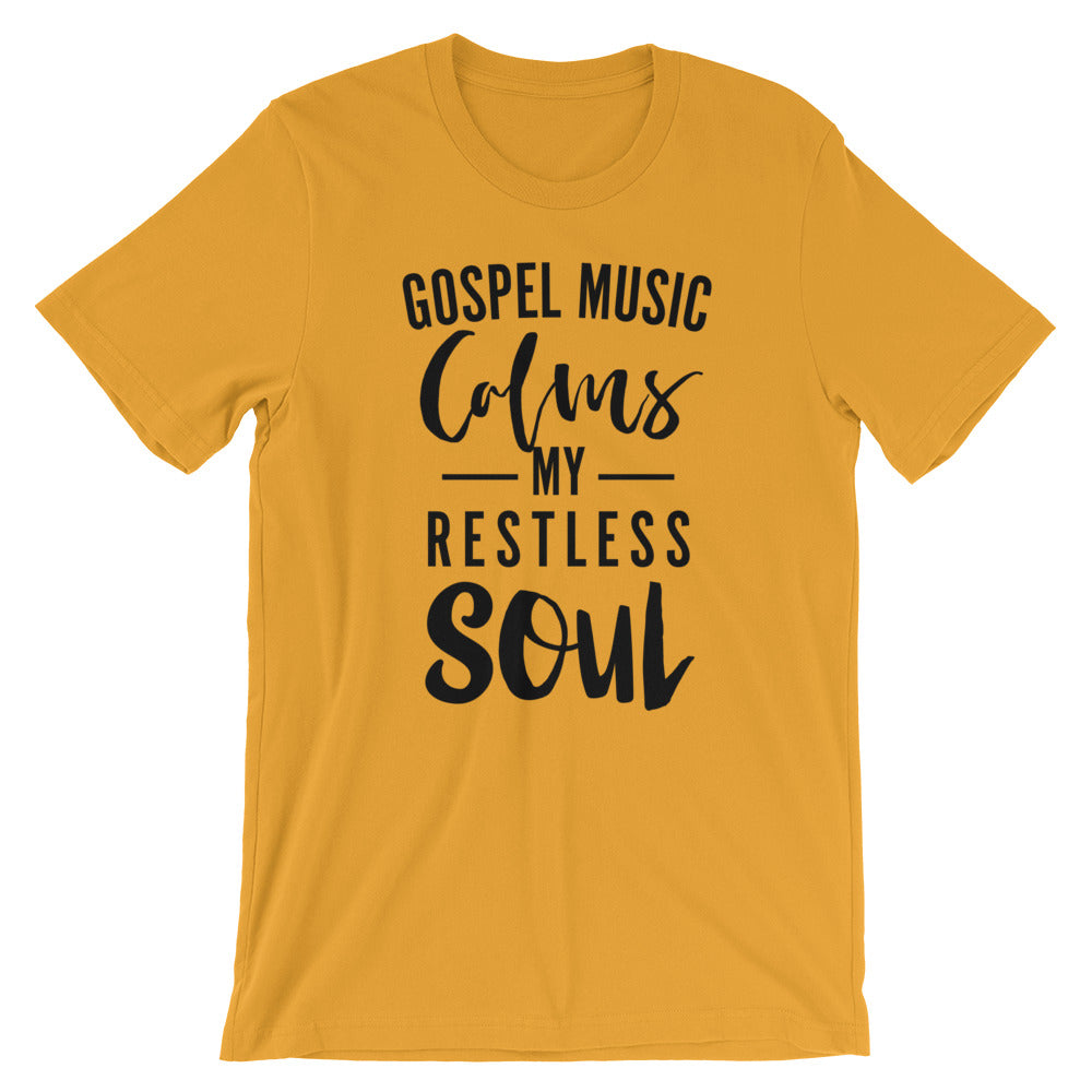 Gospel Music Calms My Soul Unisex T-Shirt