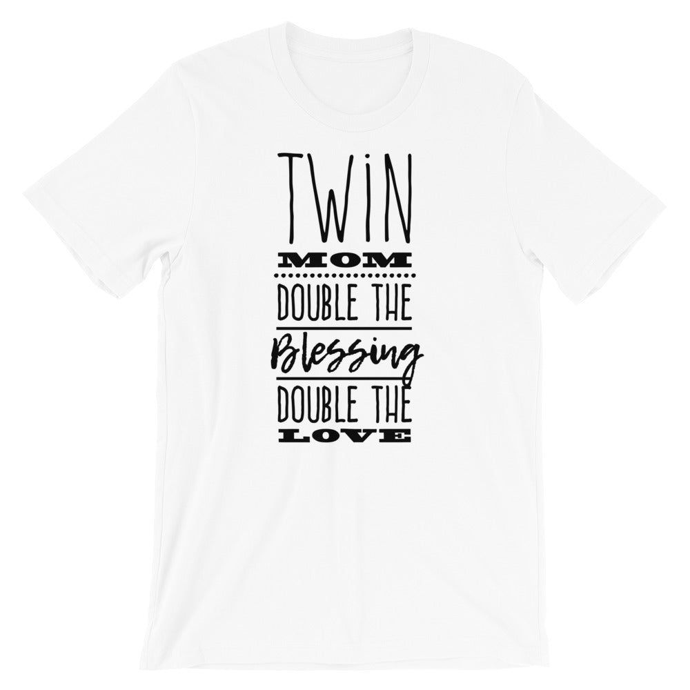 Twin mom - double blessing Unisex T-Shirt