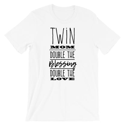 Twin mom - double blessing Unisex T-Shirt