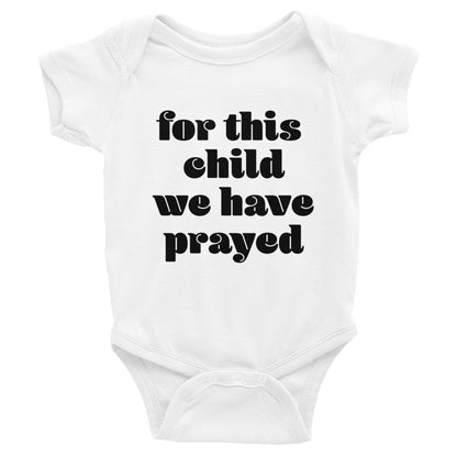 for this child Infant Bodysuit