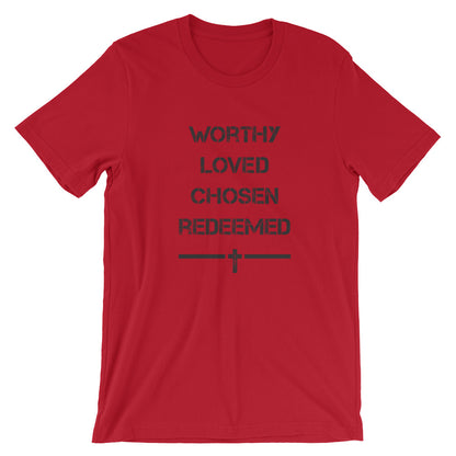 Worthy Loved Unisex Tee