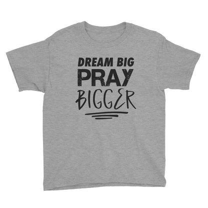 Pray BIGGER Youth Short Sleeve T-Shirt