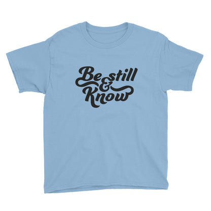 Be Still and Know Youth Short Sleeve T-Shirt