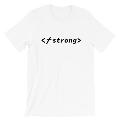 Strong Code Unisex T-Shirt