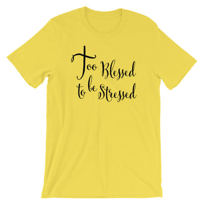 TOO Blessed Unisex T-Shirt