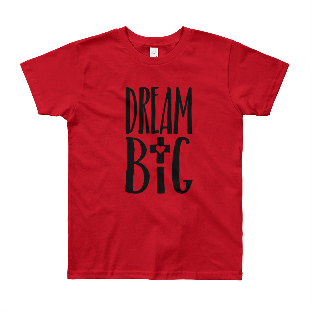 Dream Big Love Youth Short Sleeve T-Shirt