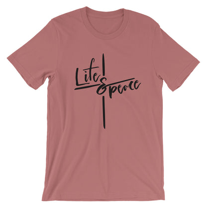 Life and Peace Unisex T-Shirt