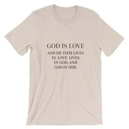 God is Love - Live in Love Unisex T-Shirt