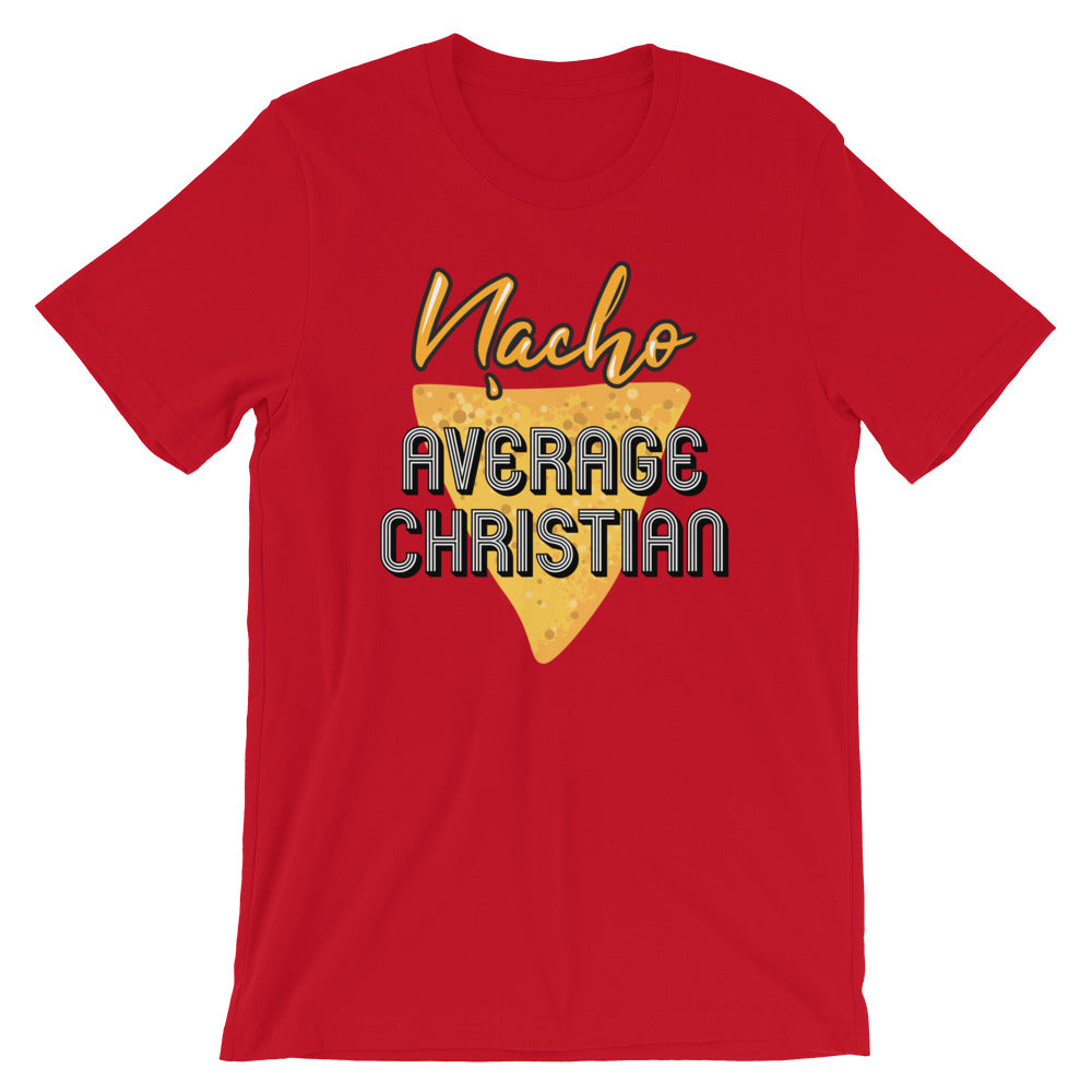 Nacho Average Christian Unisex T-Shirt