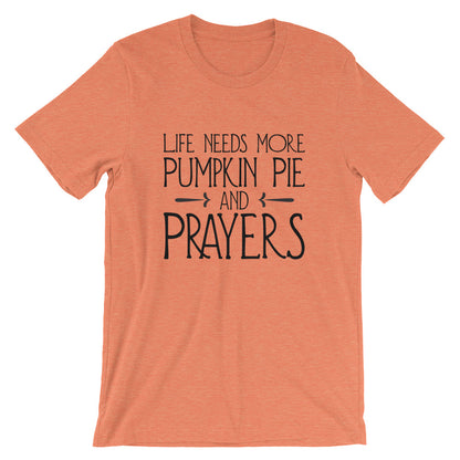 Pumpkin Pie and Prayers Unisex T-Shirt