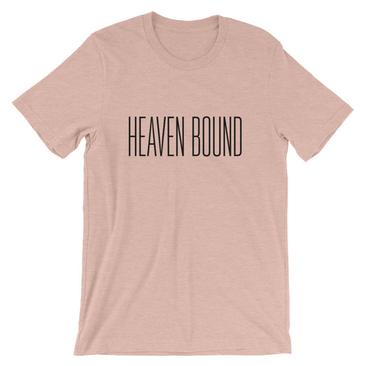 Heaven Bound Unisex T-Shirt