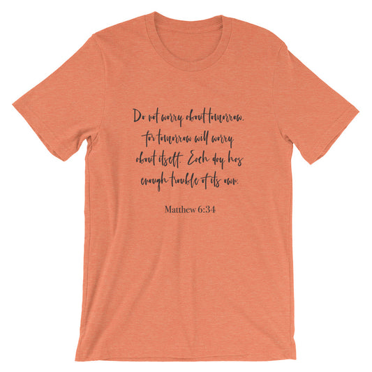 Do Not Worry Unisex T-Shirt