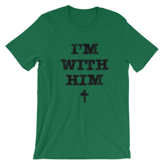 I'm with Him Unisex Short Sleeve Jersey T-Shirt