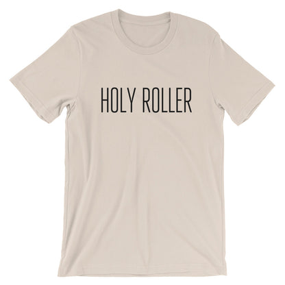 Holy Roller Unisex T-Shirt