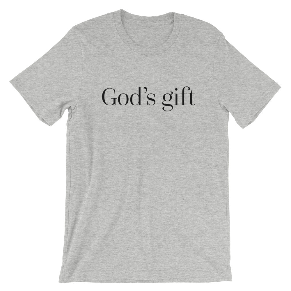 God's gift -  Unisex T-Shirt