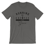 Running on Coffee and Grace Unisex T-Shirt