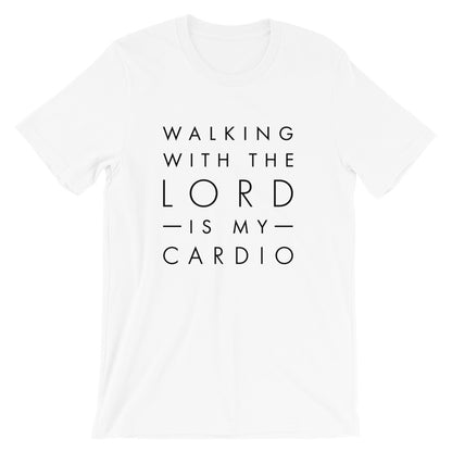 Walking with the LORD is my Cardio Unisex T-Shirt