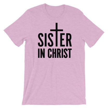 Sister in Christ Unisex T-Shirt