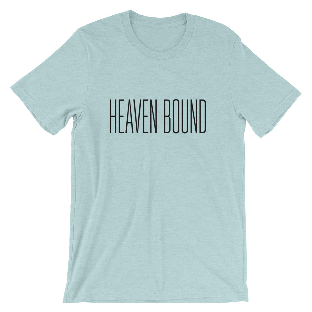 Heaven Bound Unisex T-Shirt