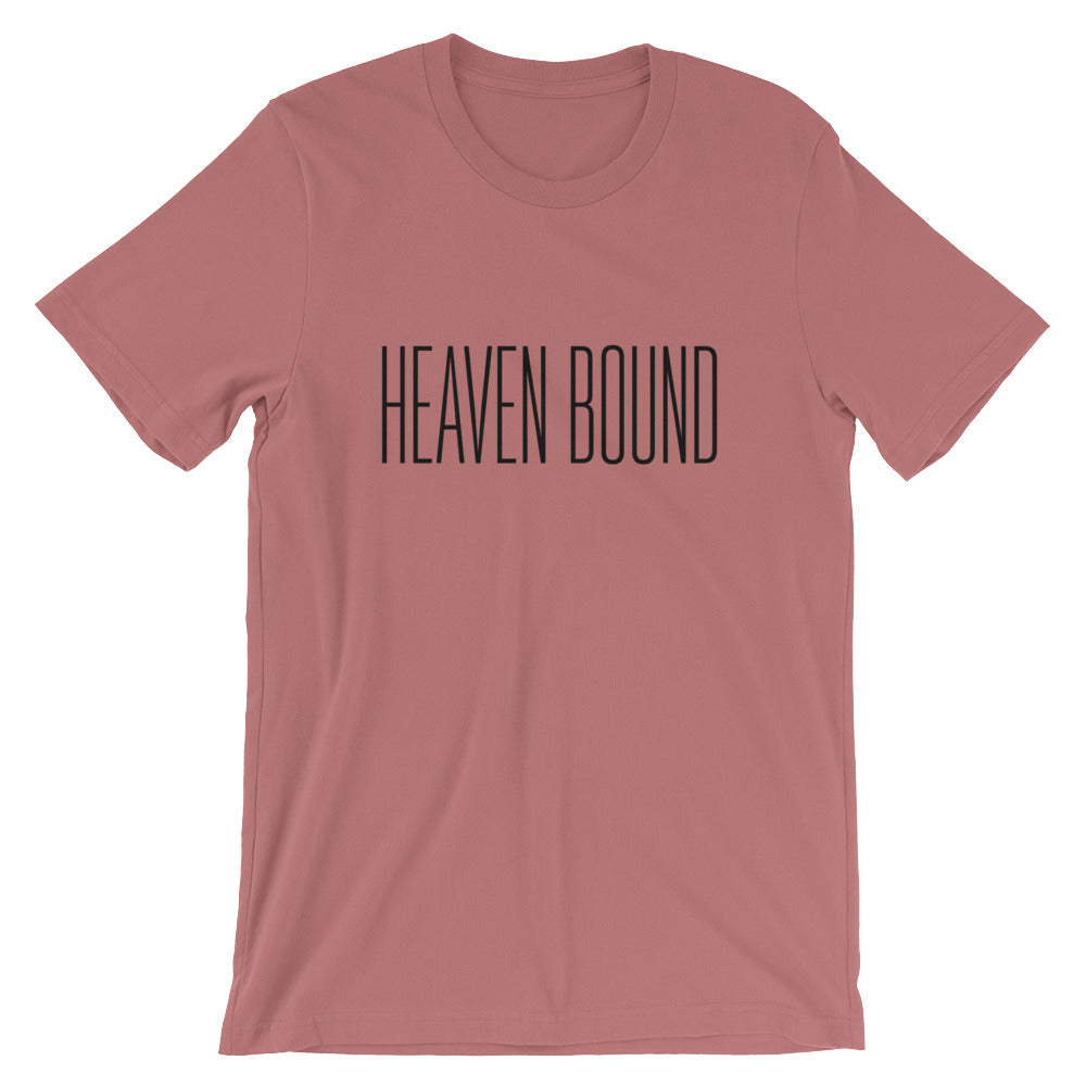 Heaven Bound Unisex T-Shirt