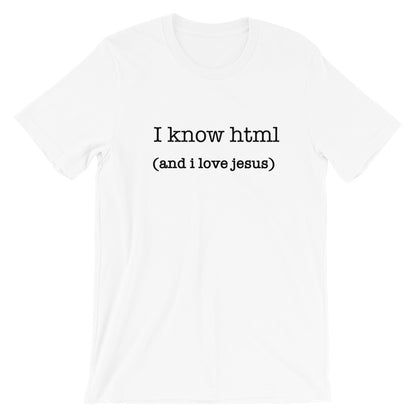 HTML and Jesus Unisex T-Shirt