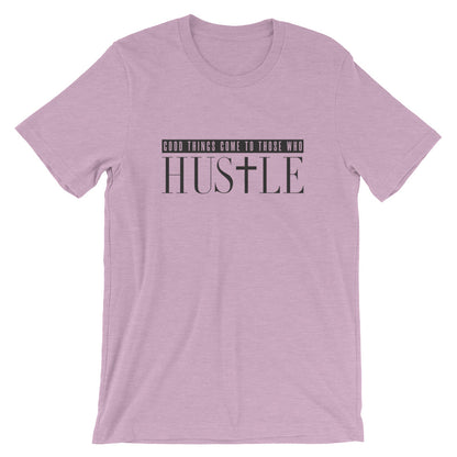 Good Things HusTle Unisex T-Shirt