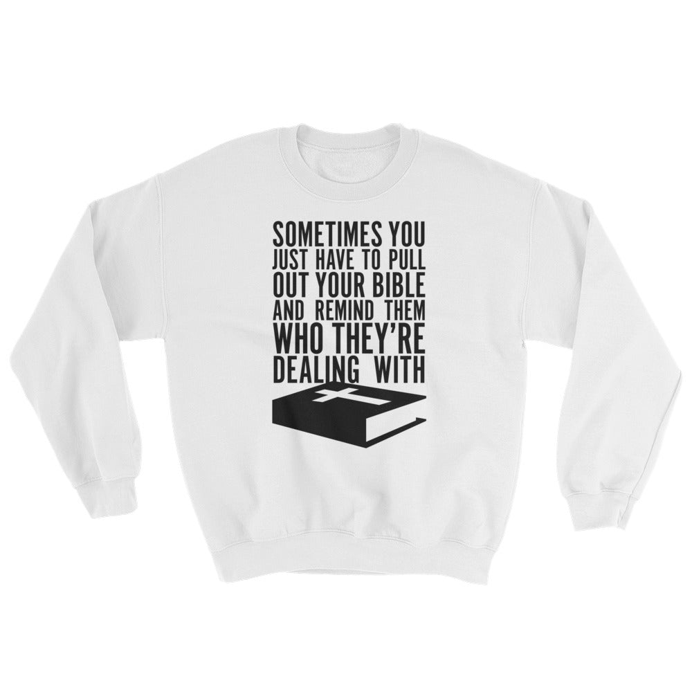 Pull out your Bible Sweatshirt