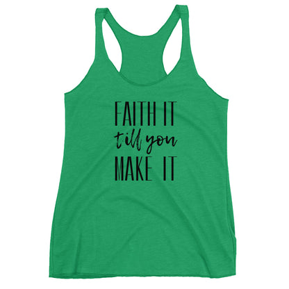 Faith It Racerback Tank