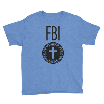 Firm Believer in Christ FBI Youth Short Sleeve T-Shirt