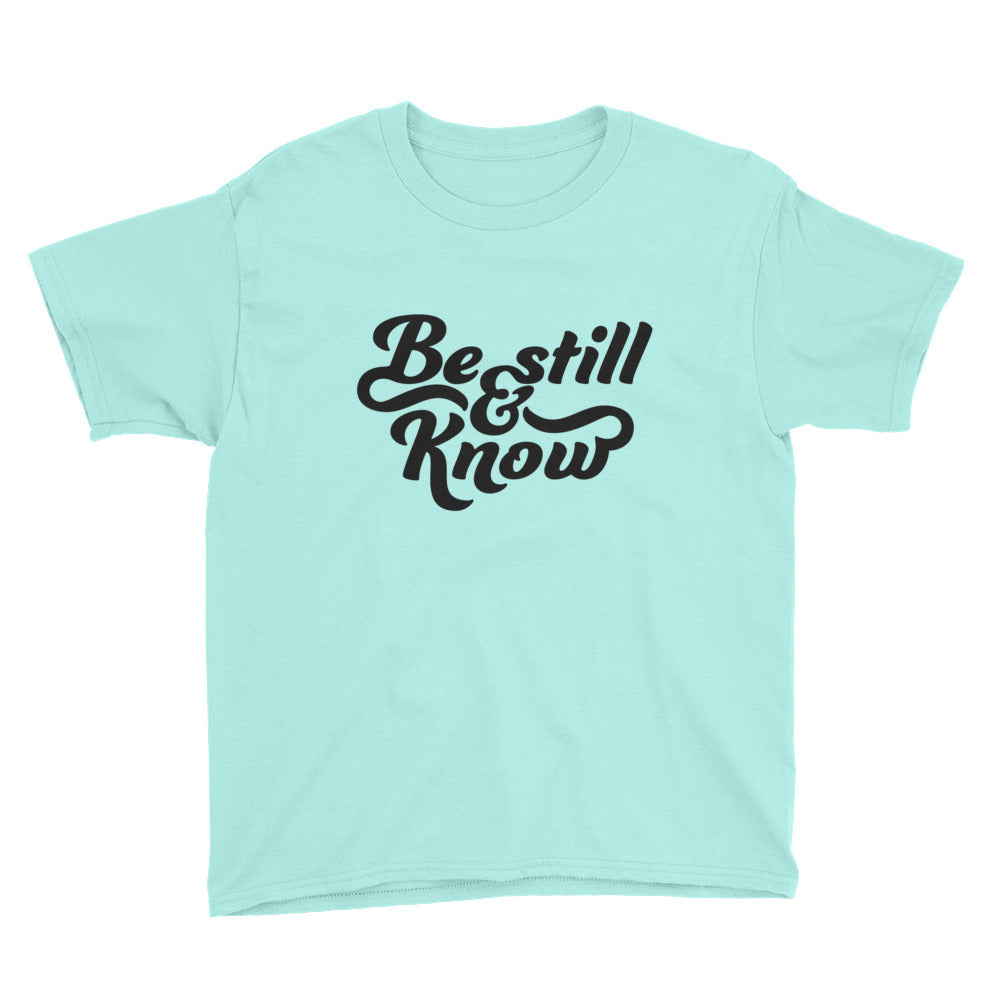 Be Still and Know Youth Short Sleeve T-Shirt