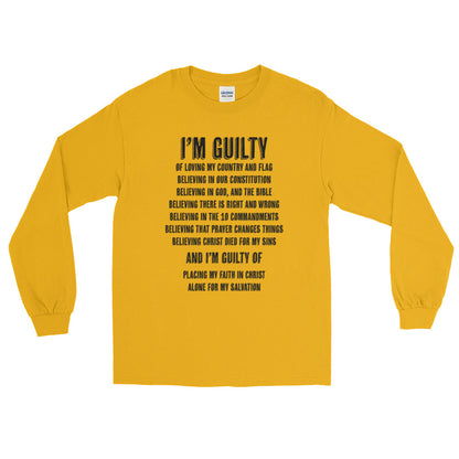 I'm Guilty Long Sleeve T-Shirt