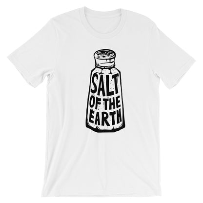 Salt of the Earth Unisex T-Shirt